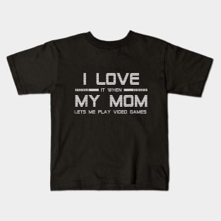 I Love My Mom T-Shirt Kids T-Shirt